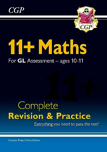 11+ GL Maths Complete Revision and Practice - Ages 10-11 (with Online Edition): for the 2024 exams (CGP GL 11+ Ages 10-11) von Coordination Group Publications Ltd (CGP)